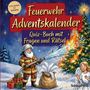 Text: "Feuerwehr Adventskalender. Quiz-Buch mit Fragen und Rätsel." Illustration: Ein Feuerwehrmann löscht einen brennenden Weihnachtsbaum., Buch