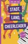 "Stadt Land Fluss Spezialedition: Stadt, Land, Cheerleader. 105 Seiten." Zwei Cheerleader in Rot und Grün mit Pompons., Buch
