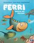 „Ferri - Mutig ist, wer Hilfe holt!“ Drei Autoren. Fröhliche Fische und Meeresbewohner in bunten Farben., Buch