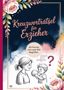 „Kreuzworträtsel für Erzieher“, „A4 Format mit rund 400 Begriffen“. Illustration: Frau und Kind mit Ball, florale Verzierungen., Buch