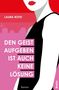 „DEN GEIST AUFGEBEN IST AUCH KEINE LÖSUNG“ gefolgt von „LAURA ROTH“ und „Roman“. Illustration einer Frau im Profil., Buch
