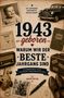 Text: „Ein Jahrgang. Einzigartig. Unschlagbar. 1943 geboren. Warum wir der beste Jahrgang sind.“  
Elemente: altes Auto, Foto von Baby und Buch, Koffer, Radio, Spielzeugpferd, Notizbuch, Stift., Buch