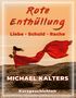 "Rote Enthüllung. Liebe. Schuld. Rache. Michael Kalters. Kurzgeschichten." Frau im roten Kleid an Küste bei Sonnenuntergang., Buch