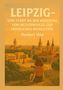 Herbert Vore: Leipzig; Eine Stadt an der Kreuzung, Buch