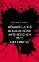Fritz-Stefan Valtner, Kommissar a.D. Klaus Schöne, Aktenzeichen 0523, Das Kartell. Schwarzer Farbklecks auf Rot., Buch