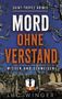 Text: "MORD OHNE VERSTAND", "SAINT-TROPEZ KRIMIS", "WISSEN UND SCHWEIGEN", "LUC WINGER". Hintergrund: Bäume und Gebäude., Buch