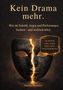 „Kein Drama mehr. Wie du Schuld, Angst und Performance loslässt - und wirklich lebst.“ Eine schwarze Maske mit Leuchten., Buch