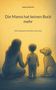 „Die Mama hat keinen Bock mehr“ oben. Unten: Frau, Kind und Hund sitzen nebeneinander, betrachten etwas. Illustration., Buch