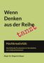 "Wenn Denken aus der Reihe tanzt" in schwarz und rot; darunter: "Hochkreativität: Das fehlende Puzzlestück im Verständnis von Underachievement." Autor: Birgit Dr. Wegerich-Bauer. Hintergrund: hellgrün und schwarz.