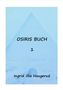Text: "OSIRIS BUCH 1" und "Ingrid illia Haugerud". Im Hintergrund eine verschwommene, blaue Pyramide., Buch