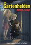 Titel: "Die Gartenhelden - Matea & Kira". Untertitel: "Herr Zappelschuh in Gefahr". Drei neugierige Mädchen schauen durch einen Türspalt., Buch