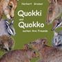Text: "Norbert Gramer. Quokki und Quokko suchen ihre Freunde." Tiere wie Echidna und Quokka illustriert., Buch