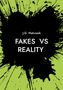 J.G. Matuszek: Fakes vs Reality. Schwarzer Farbfleck auf grünem Hintergrund., Buch