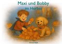 "Maxi und Bobby im Herbst" von Simone Vajda. Illustration: Kind und Hund mit Herbstlaub, Kürbisse im Hintergrund., Buch