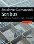 Tom Bamann: Attraktiver Buchsatz mit Scribus, Buch