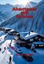 "Abenteuer mit Schnee" und "S. E. Fischer" in roter Schrift. Winterlandschaft mit Chalets, Skifahrern und strahlender Sonne., Buch