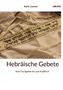 Text: Karin Lorenz, Hebräische Gebete, Vom Tischgebet bis zum Kaddisch. Stoff mit hebräischem Text und Fransen., Buch