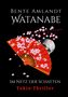 Text: "Bente Amlandt Watanabe, Im Netz der Schatten, Tokio-Thriller".  
Illustration: Roter Fächer, Kirschblüten, Totenkopf., Buch