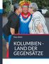 Text: "Peter Blöth, KOLUMBIEN - LAND DER GEGENSÄTZE." Drei Personen; eine trägt traditioneller Kopfschmuck., Buch