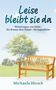 „Leise bleibt sie da. Weitertragen, was bleibt - Ein Roman über Trauer - für Jugendliche, Michaela Hirsch.” Illustration: Bank vor Baum., Buch