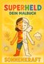„SUPERHELD DEIN MALBUCH SONNENKRAFT“ steht oben. Eine fröhliche Figur mit Sonnenkraft-Design in farbiger Hälfte., Buch