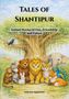 Titel: "Tales of Shantipur", Untertitel: "Animal Stories of Fun, Friendship and Values". Gemälde von Tieren unter einem Baum., Buch