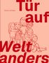 „Tür auf, Welt anders“. Illustration von sechs Kindern, lächelnd und beieinander stehend oder sitzend., Buch