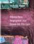 Text: "Monika Prem. Menschen begegnen mit Jesus im Herzen." Hintergrund: Abstrakte, bunte Malerei mit lila und blauen Tönen., Buch