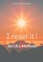 Irmela Hirschmann: I reset it !, Buch