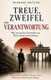 Eine Illustration zeigt einen Soldaten, der vor dem Brandenburger Tor steht. Oben groß der Titel: "TREUE, ZWEIFEL UND VERANTWORTUNG"., Buch