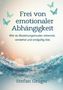 „Frei von emotionaler Abhängigkeit“ ist der Titel. Hintergrund: Schmetterlinge, Lichtreflexe und Wasserwellen. Autor: Stefan Grüger., Buch