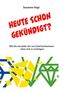 Oben: "Susanne Vogt". Groß: "HEUTE SCHON GEKÜNDIGT?". Klein: "Wie Sie mit jeder Art von Chef klarkommen - ohne sich zu verbiegen." Unten: Bunte geometrische Muster in Blau, Gelb und Grün.