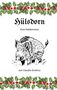 "Hülsdorn: Eine Heldenreise" von Claudia Grothus. Illustration eines Wildschweins, oben und unten mit Stechpalmen verziert., Buch