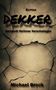Roman: DEKKER, Verwandt Verloren Verschwiegen. Michael Brock. Hintergrund rissig und erdig., Buch