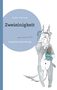 Carina Hornung: Zweieinigkeit, Buch