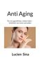 Lucien Sina: Anti Aging, Buch, Buch