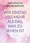 Ines-Kristin Michelberger, "Wir sind so viel mehr als das, was zu sehen ist". Hintergrund: Rosa mit weißen Lichtern., Buch