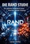 "DIE RAND STUDIE. Die geheime Denkfabrik hinter Amerikas globaler Strategie. Lucian Veritas." Technikmotiv, Männerporträts., Buch
