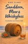 Text: "RIKE CLAAS Sanddorn, Meer & Whiskyfass Geschichten aus Oewern Diek." Illustration: Sandstrand, Meer, Whiskyfass, Glas., Buch