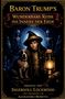 Baron Trump's Reise ins Innere der Erde. Junge mit Hund, Laterne, umgeben von Aliens und einem Zauberer in einer mystischen Höhle., Buch