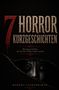 „7 HORROR KURZGESCHICHTEN“, düstere Augen schauen durch einen Riss, schwarze und rote Farbtöne dominieren., Buch