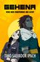 "GEHENA: VON DER FINSTERNIS INS LICHT" oben, "TIMO SALVADOR IPACH" unten. Zwei Personen vor gelbem Hintergrund., Buch