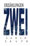 Text: "ERZÄHLUNGEN ZWEI CARLO SALTO". Gestaltung mit blauem Meeresmuster innerhalb großer Buchstaben., Buch