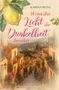 "Wenn das Licht die Dunkelheit berührt" steht in roter Schrift. Malerische Gasse mit blühenden Balkonen im Sonnenuntergang., Buch