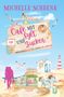 "MICHELLE SCHRENK, Café mit Sylt und Zucker, meistens kommt es anders als geplant." Illustration von Strand, Möwen, Leuchtturm., Buch