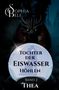 „Tochter der Eiswasserhöhlen, Band 2, Thea“. Silhouette eines Paares in einer Kristallkugel, darüber ein Drache., Buch