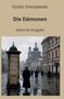 Text: Fjodor Dostojewski, Die Dämonen, Gekürzte Ausgabe.  
Illustration: Ein Mann spaziert auf nasser Straße vor alten Gebäuden., Buch