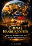 „Chinas Handelsrouten: Von der Seidenstraße zur Neuen Weltordnung“ von C. J. Jünger. Ein Schiff mit chinesischer Flagge., Buch