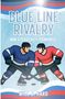 "Blue Line Rivalry: MM Eishockey Romance" von Will J. Hard. Zwei Eishockeyspieler in Blau und Rot stehen gegenüber., Buch