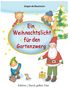 "Ein Weihnachtslicht für den Gartenzwerg." Illustration mit Weihnachtsbaum, Tieren und einem Weihnachtsmann., Buch